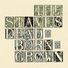 THE STAVES -  DEAD & BORN & GROWN (LP-VINILO) COLOR