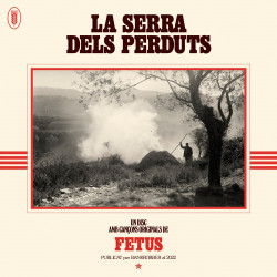 FETUS - LA SERRA DELS...