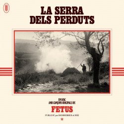 FETUS - LA SERRA DELS PERDUTS (LP-VINILO)