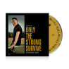 BRUCE SPRINGSTEEN - ONLY THE STRONG SURVIVE (CD)