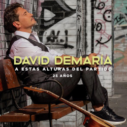 DAVID DEMARIA - A ESTAS ALTURAS DEL PARTIDO-25 AÑOS (CD)
