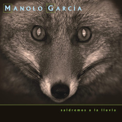 MANOLO GARCÍA - SALDREMOS A...