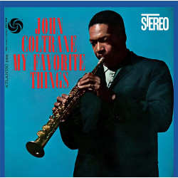 JOHN COLTRANE - MY FAVORITE...