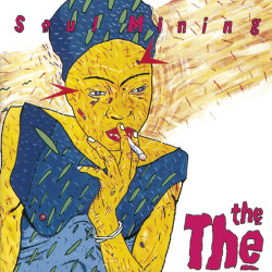 THE THE - SOUL MINING....