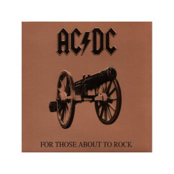 AC/DC - FOR THOSE ABOUT TO ROCK WE SALUTE YOU (LP-VINILO)