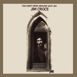 JIM CROCE - YOU DON'T MESS AROUND WITH JIM (50TH ANNIVERSARY) (LP-VINILO)