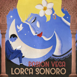 PASIÓN VEGA - LORCA SONORO (CD)