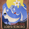 PASIÓN VEGA - LORCA SONORO (CD)
