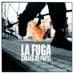 LA FUGA - CALLES DE PAPEL...