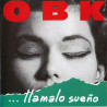 OBK - LLÁMALO SUEÑO (LP-VINILO + CD)