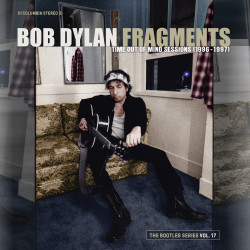 BOB DYLAN - FRAGMENTS - TIME OUT OF MIND SESSIONS (1996-1997): THE BOOTLEG SERIES VOL. 17 (2 CD)