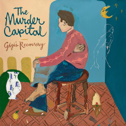 THE MURDER CAPITAL - GIGI’S RECOVERY (CD)
