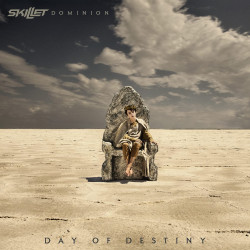 SKILLET - DOMINION: DAY OF...