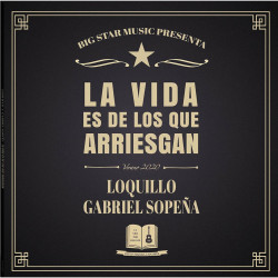 LOQUILLO & SOPEÑA - LA VIDA ES DE LOS QUE ARRIESGAN (2 LP-VINILO)