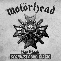 MOTÖRHEAD - BAD MAGIC: SERIOUSLY BAD MAGIC (2 CD)