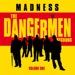 MADNESS - THE DANGERMEN...