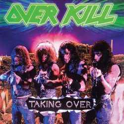 OVERKILL - TAKING OVER...