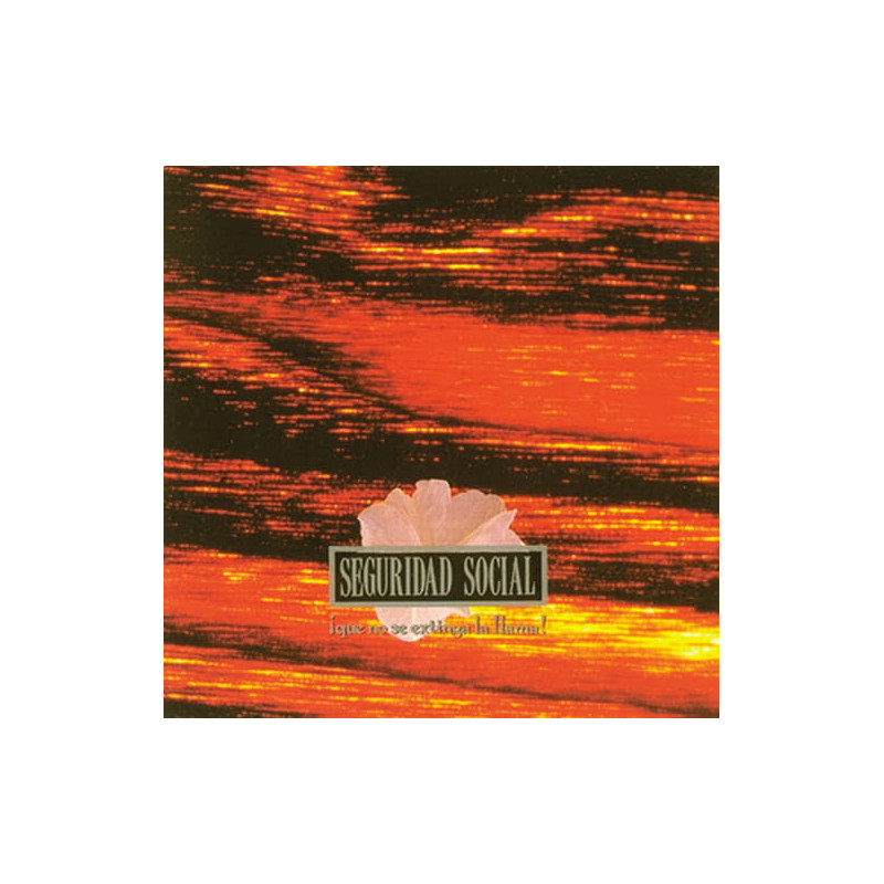 SEGURIDAD SOCIAL - QUE NO SE EXTINGA LA LLAMA (LP-VINILO + CD)