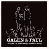 GALEN & PAUL - CAN WE DO TOMORROW ANOTHER DAY (CD)