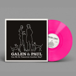 GALEN & PAUL - CAN WE DO TOMORROW ANOTHER DAY (LP-VINILO) COLOR