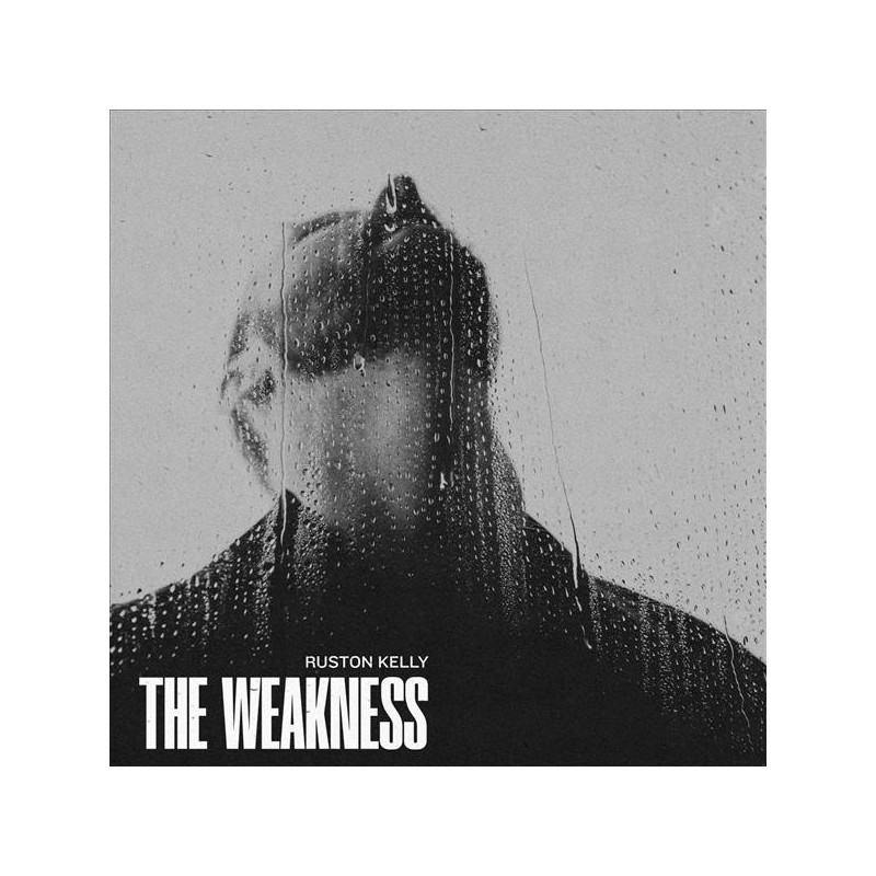 RUSTON KELLY - THE WEAKNESS (CD)