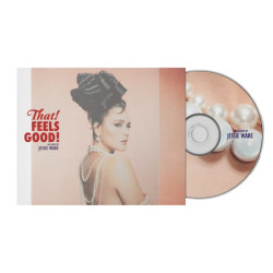 JESSIE WARE - THAT! FEELS GOOD! (CD)
