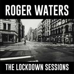 ROGER WATERS - THE LOCKDOWN SESSIONS (CD)