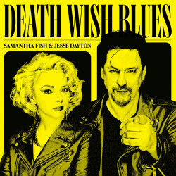 SAMANTHA FISH & JESSE DAYTON - DEATH WISH BLUES (LP-VINILO)