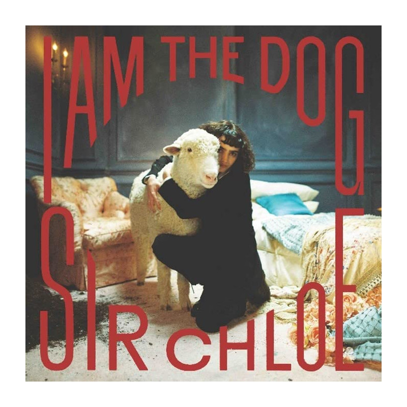 SIR CHLOE - I AM THE DOG (LP-VINILO)