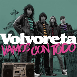 VOLVORETA - VAMOS CON TODO...