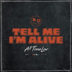 ALL TIME LOW - TELL ME I'M ALIVE (LP-VINILO)