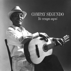 COMPAY SEGUNDO - YO VENGO AQUI (LP-VINILO + CD)