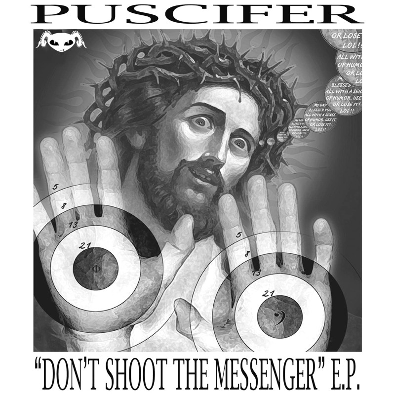 PUSCIFER - DON'T SHOOT THE MESSENGER (LP-VINILO)
