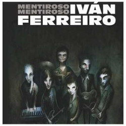IVAN FERREIRO - MENTIROSO MENTIROSO (LP-VINILO)