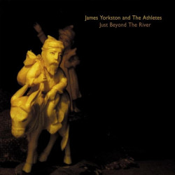 JAMES YORKSTON AND THE ATHLETES - JUST BEYOND THE RIVER (LP-VINILO)