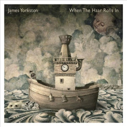 JAMES YORKSTON - WHEN THE HAAR ROLLS IN (2 LP-VINILO)