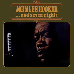 JOHN LEE HOOKER - ...AND SEVEN NIGHTS (LP-VINILO)
