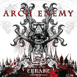 ARCH ENEMY - RISE OF TYRANT...