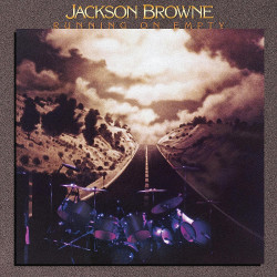 JACKSON BROWNE - RUNNING ON...