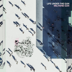 MILITARIE GUN - LIFE UNDER...