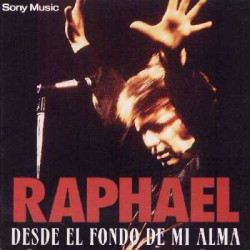 RAPHAEL - DESDE EL FONDO DE...