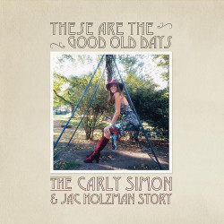 CARLY SIMON - THESE ARE THE GOOD OLD DAYS (CD)