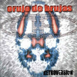 ORUJO DE BRUJAS - RETROVERSION