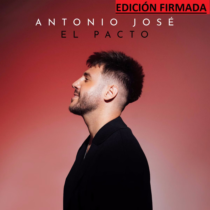 ANTONIO JOSÉ - EL PACTO (LP-VINILO) EDICIÓN FIRMADA