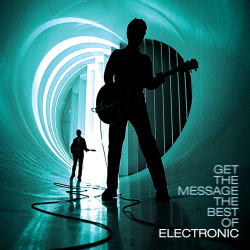 ELECTRONIC - GET THE MESSAGE.THE BEST (2 CD)