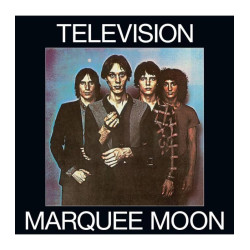 TELEVISION - MARQUEE MOON...
