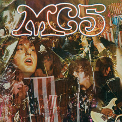 MC5 - KICK OUT THE JAMS...