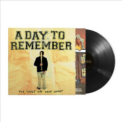 A DAY TO REMEMBER - FOR THOSE WHO HAVE HEART (LP-VINILO)