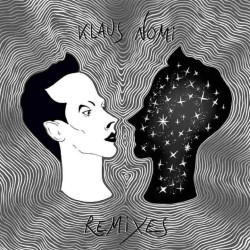 KLAUS NOMI - REMIXES...