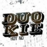 DUO KIE - HOY NO (CDSingle)